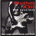 Terry Clarke  Michael Messer  Jesse Taylor  -  Rhythm Oil the Sessions
